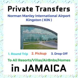 Private Transfer From Norman Manley International Airport Kingston to All Resorts, Villas, AirBnbs & Homes in Jamaica